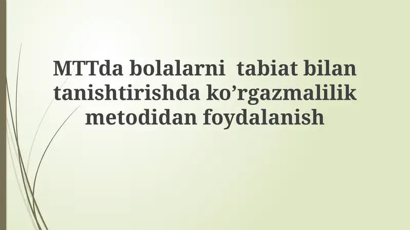 Dabolarni tabiat bilan tanishtirishda ko’rgazmalilik metodi