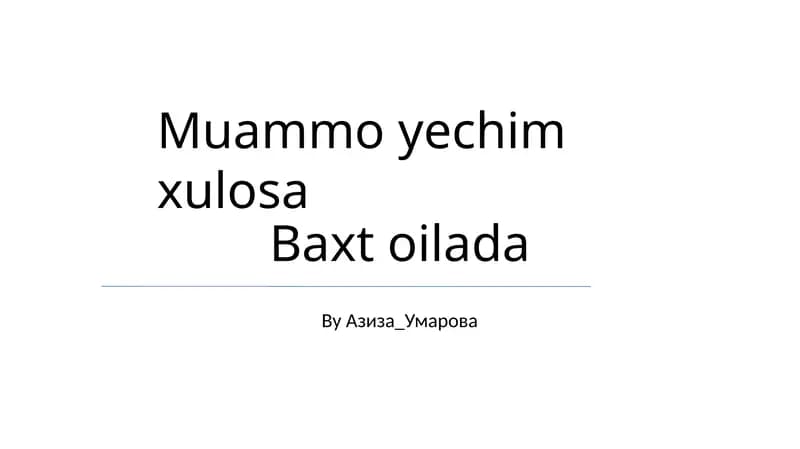 Muammo yechim xulosa