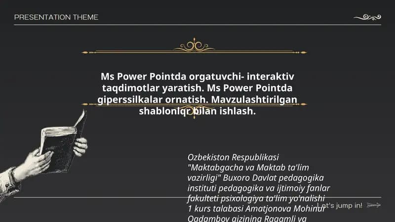 Ms Power Pointda orgatuvchi- interaktiv taqdimotlar yaratish