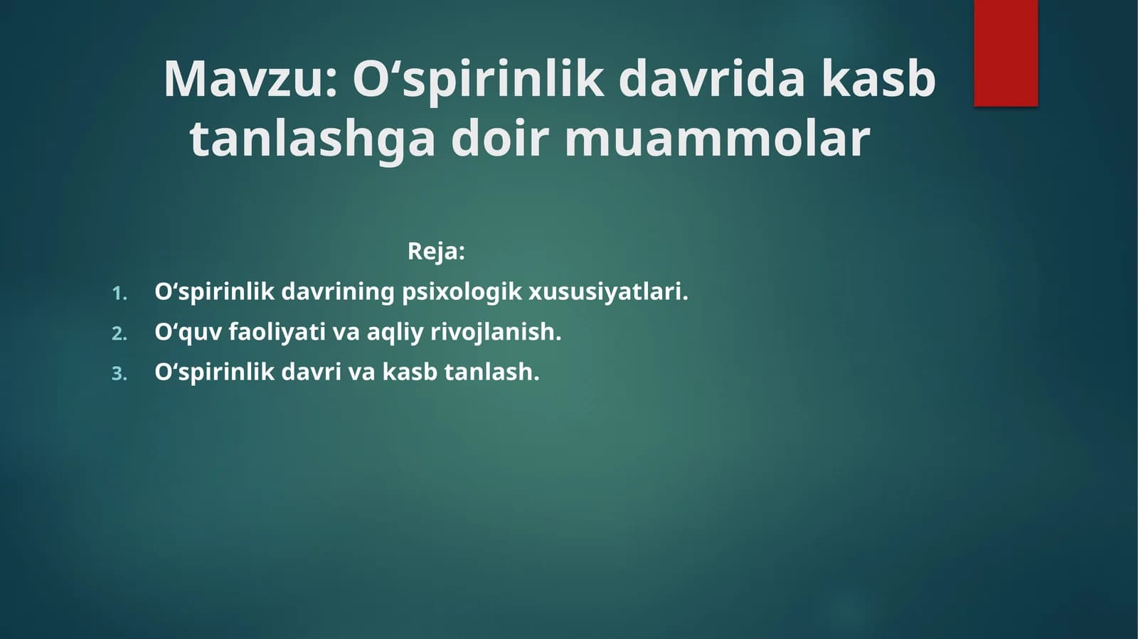 Oʻspirinlik davrida kasb tanlashga doir muammolar
