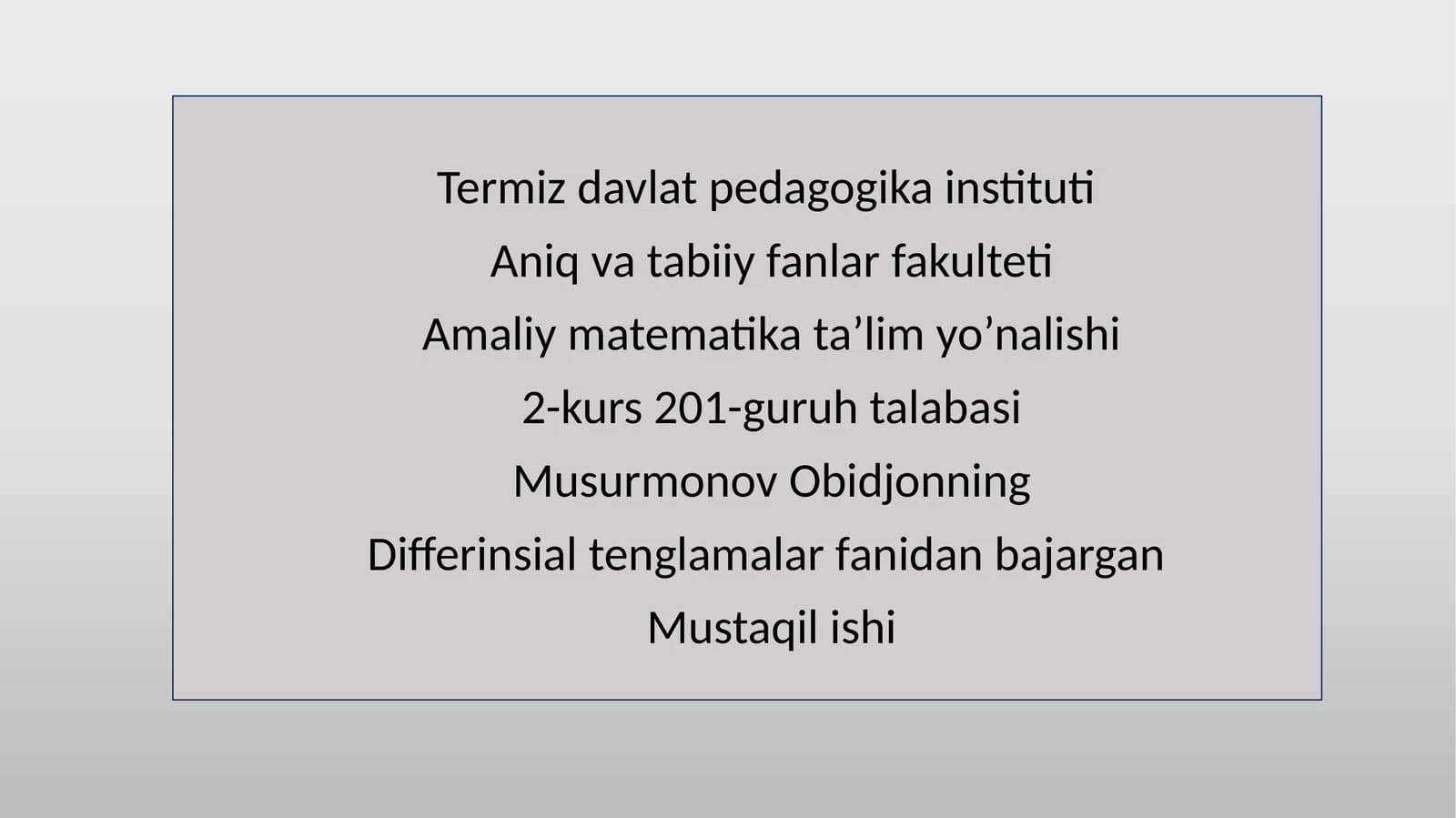 Differinsial tenglamalar fanidan bajargan Mustaqil ishi