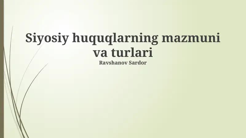 Siyosiy huquqlarning mazmuni va turlari