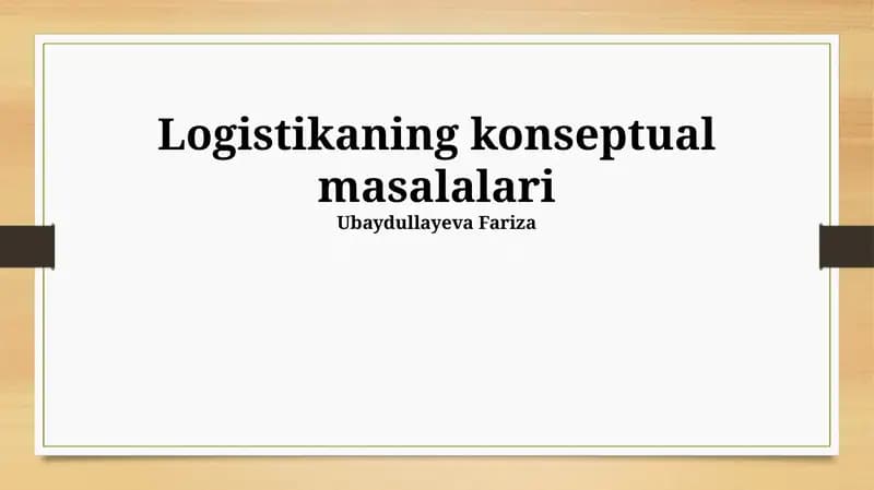 Logistikaning konseptual masalalari