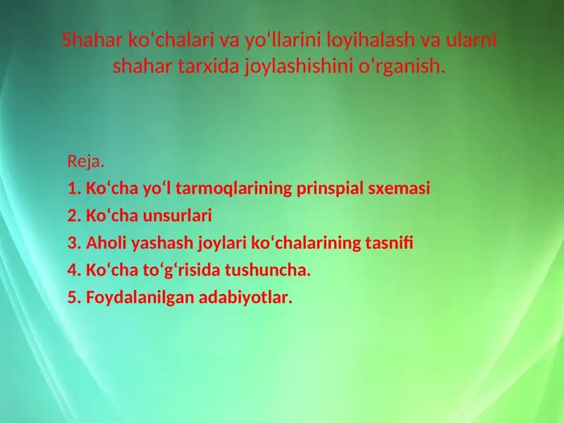 Ko‘cha yo‘l tarmoqlari va shahar tarixi