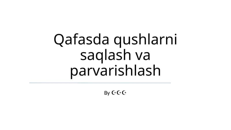 Qafasda qushlarni saqlash va parvarishlash
