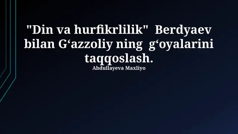 Berdyaev va G'azaliy fikrlarining taqqoslanishi