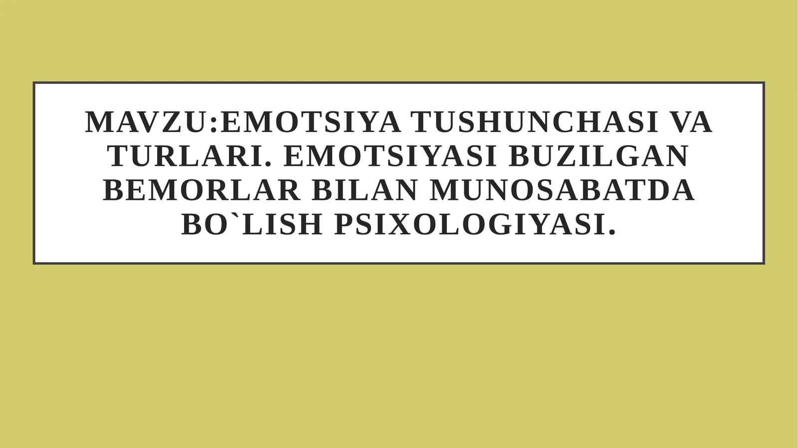 Emotsiya tushunchasi va turlari