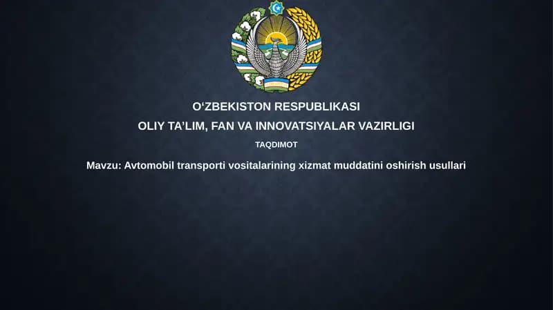 Avtomobil transporti vositalarining xizmat muddatini oshirish usullari