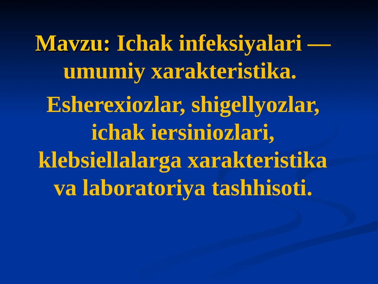 Ichak infeksiyalari — umumiy xarakteristika