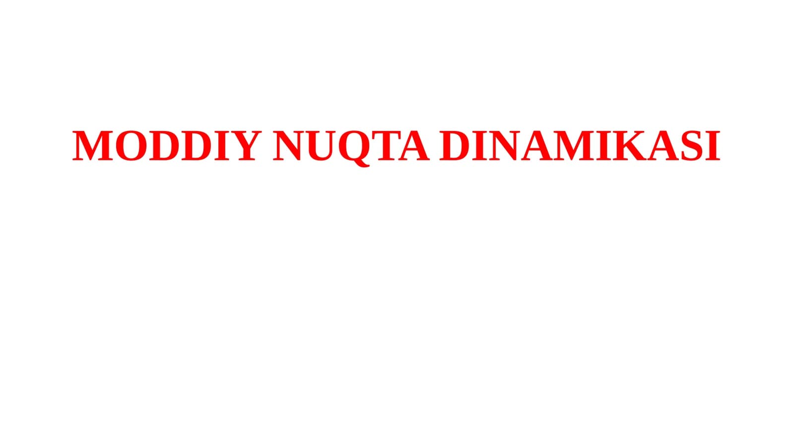 MODDIYNUQTA DINAMIKASI