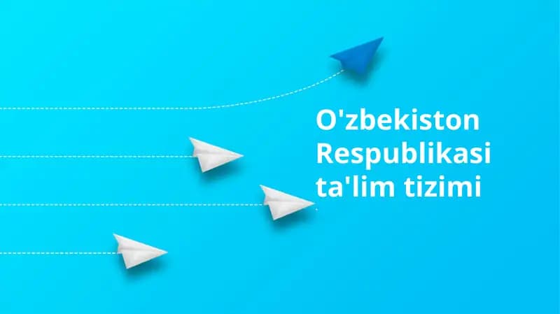 O'zbekiston Respublikasi ta'lim tizimi