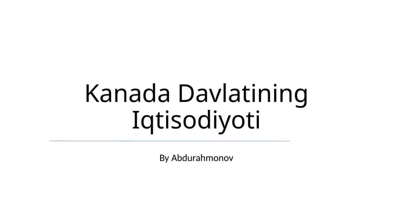 Kanada Davlatining Iqtisodiyoti
