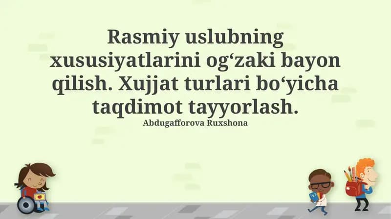 Rasmiy uslubning xususiyatlari