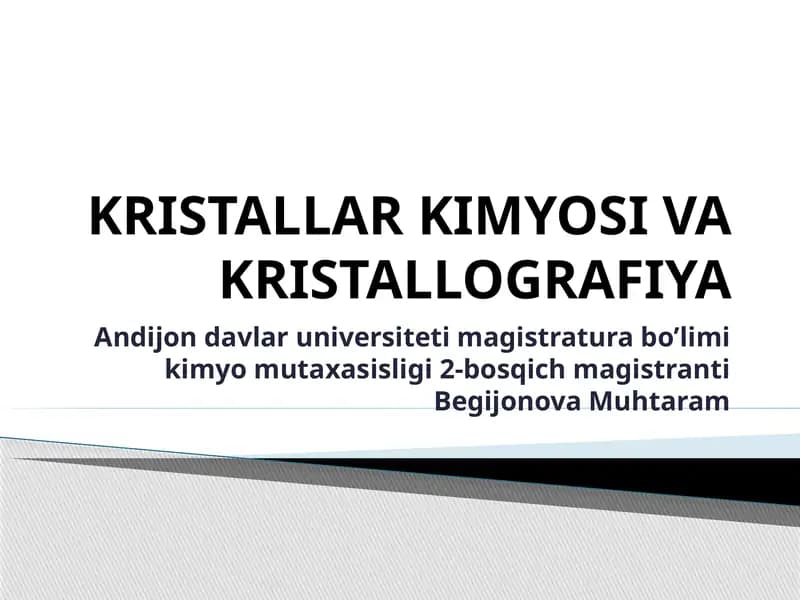 KRISTALLAR KIMYOSI VA KRISTALLOGRAFIYA