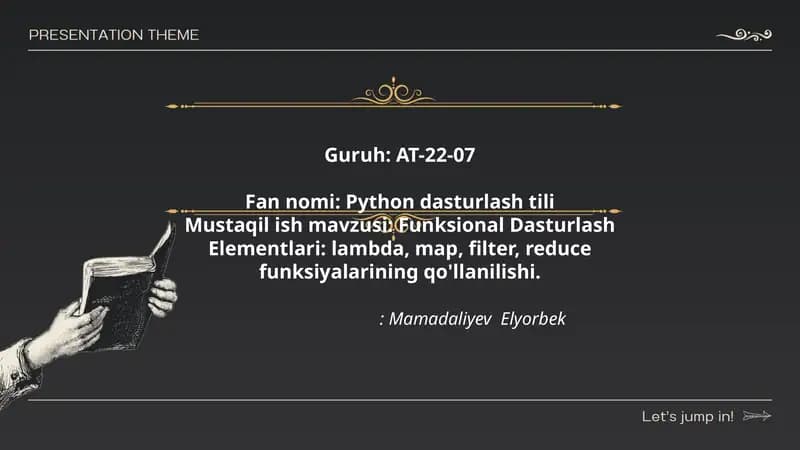 Funksional Dasturlash Elementlari: lambda, map, filter, reduce funksiyalarining qo'llanilishi