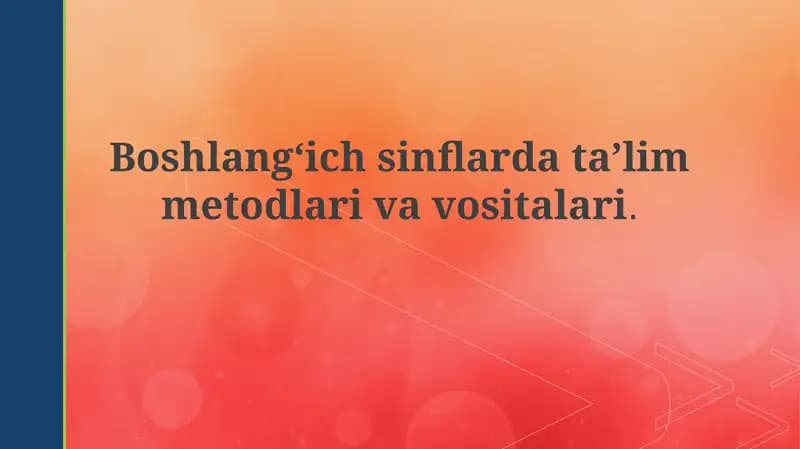 Ta'lim usullari va vositalari