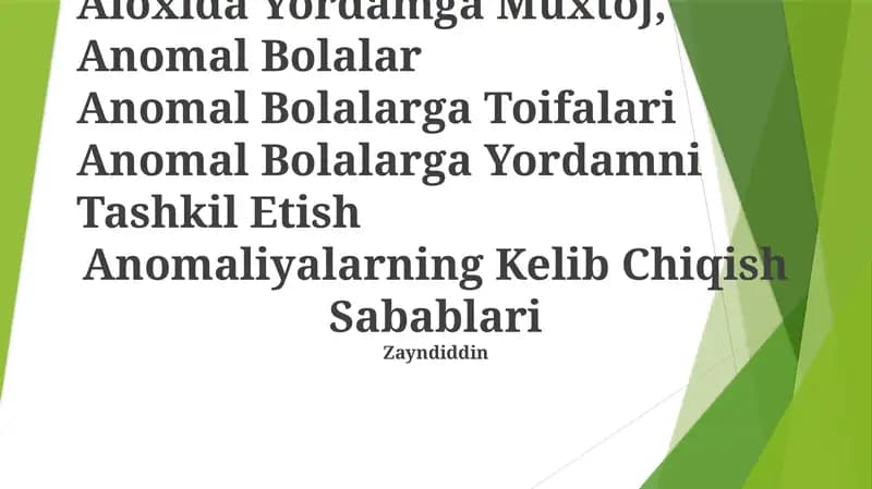Anomal Bolalarga Toifalari