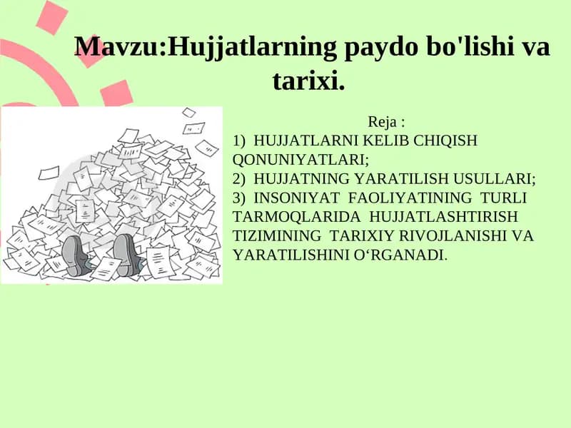 Hujjatlarning paydo bo'lishi va tarixi