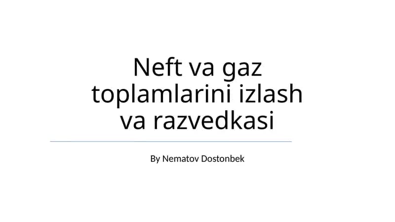 Neft va gaz toplamlarini izlash va razvedkasi