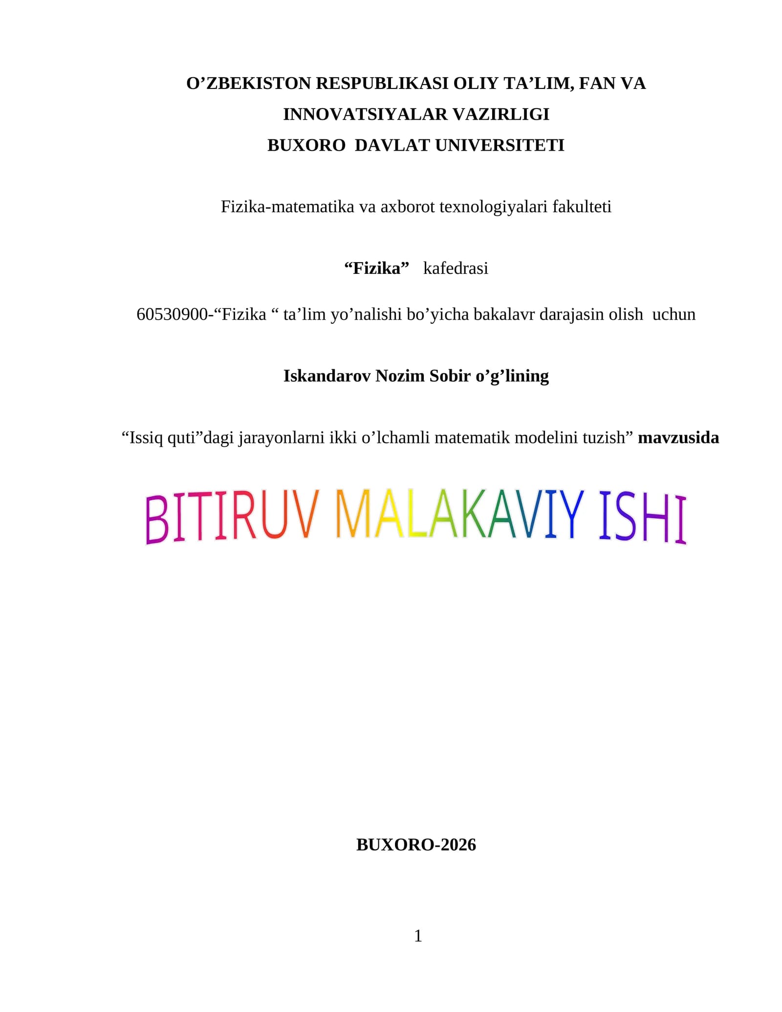 Bitiruv malakaviy ish. "Issiq quti”dagi jarayonlarni ikki o’lchamli matematik modelini tuzishda issiqlik quvurlarining ahamiyati