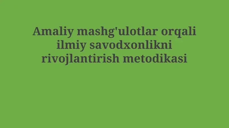 Ilmiy Savodxonlikni Rivojlantirish Metodikasi