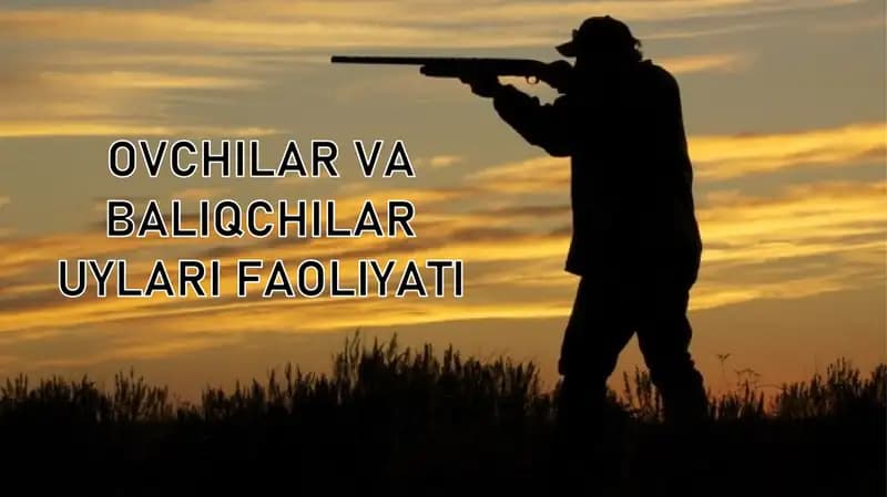 Ovchilar uyi va baliqchilar uyi faoliyati