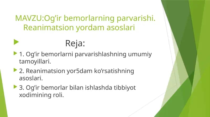 Og’irbemorlarning parvarishi. Reanimatsion yordam asoslari