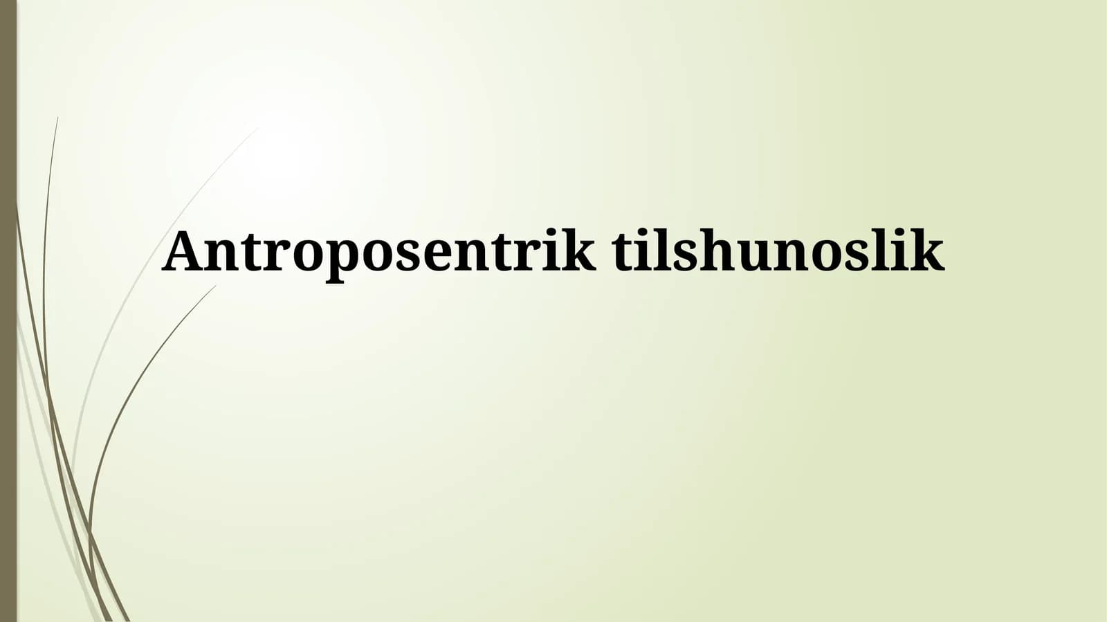 Antroposentriktilshunoslik