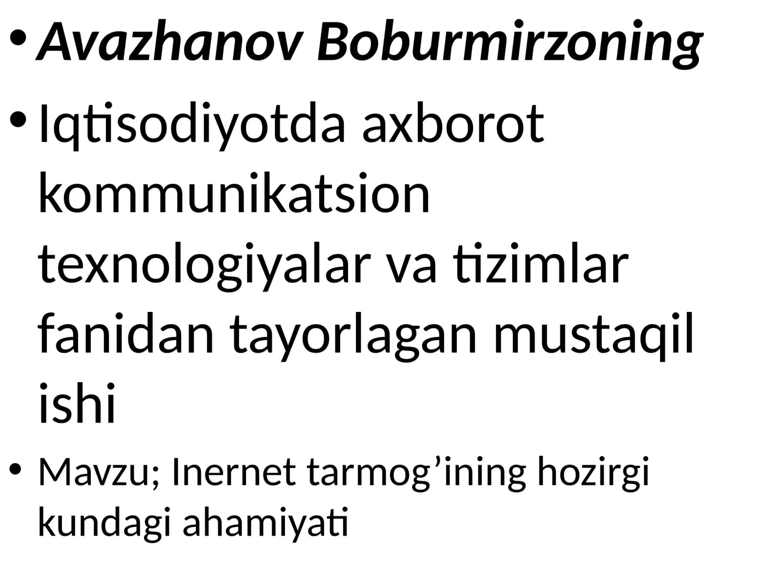 Iqtisodiyotda axborot kommunikatsion texnologiyalar va tizimlar fanidan tayyorlagan mustaqil ishi