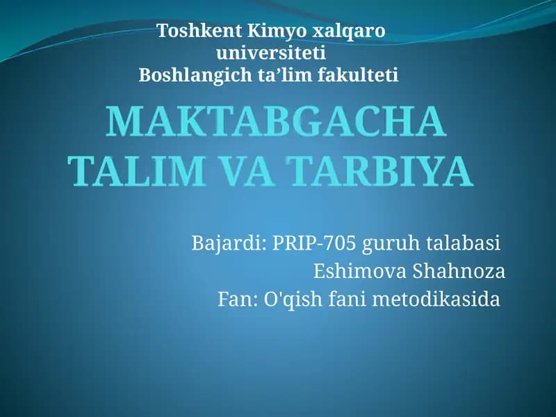 MAKTABGACHA TALIM VA TARBIYA