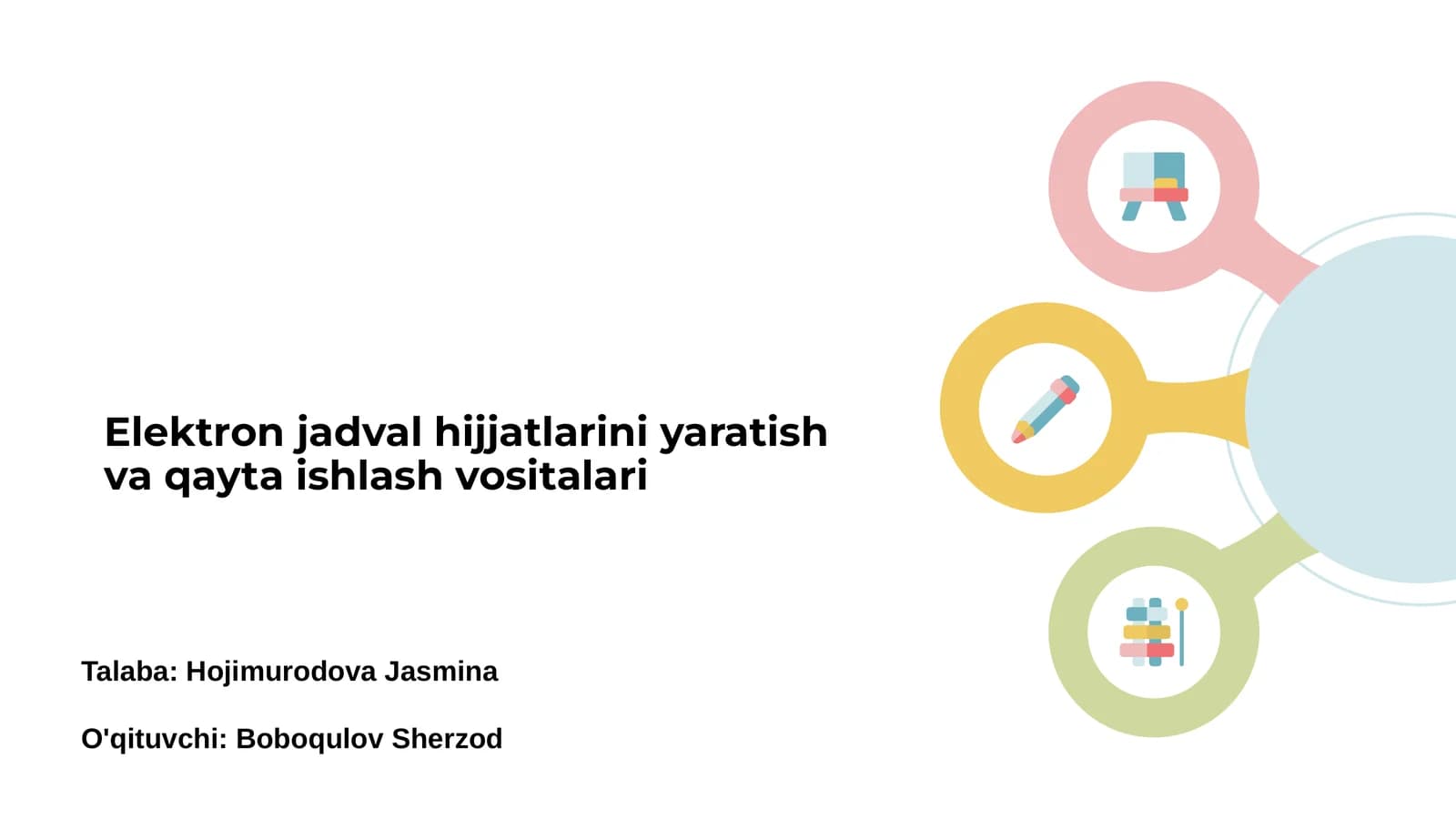 Elektron jadval hijjatlarini yaratish va qayta ishlash vositalari