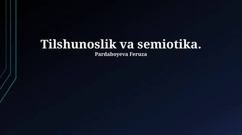 Tilshunoslik va Semiotika: Ta'riflar va Asosiy Tushunchalar