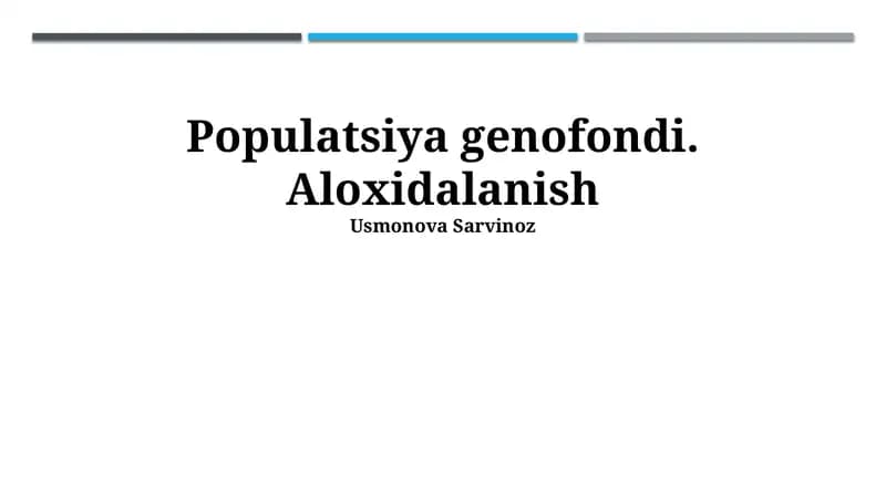 Populyatsiya gen fondi. Aloxidalanish