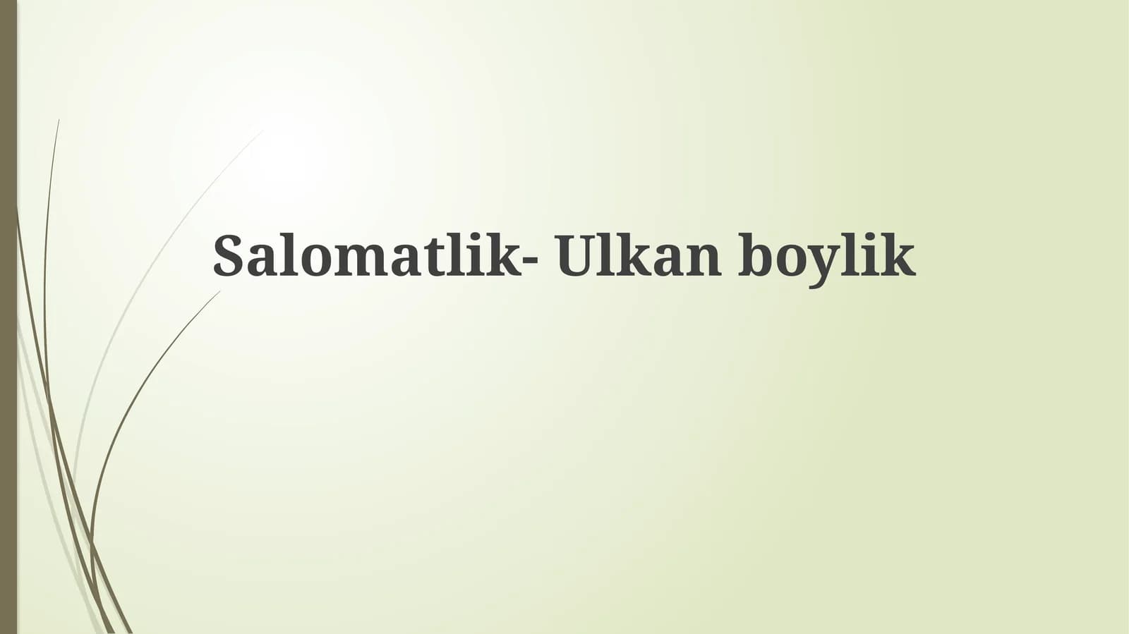 Salomatlik-Ulkanboylik
