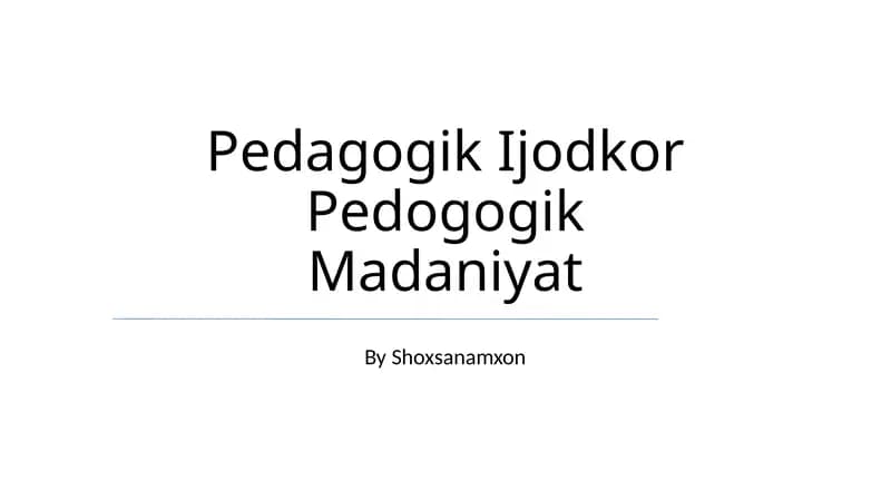 Pedagogik Ijodkor Pedogogik Madaniyat