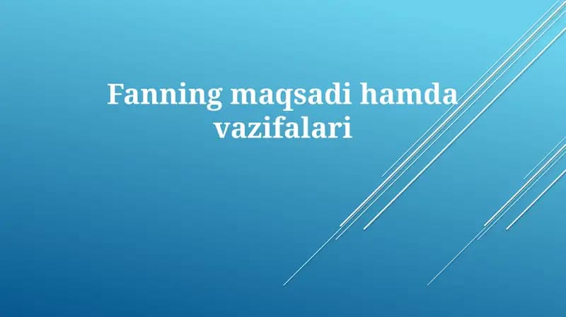 Fanning maqsadi va vazifalari