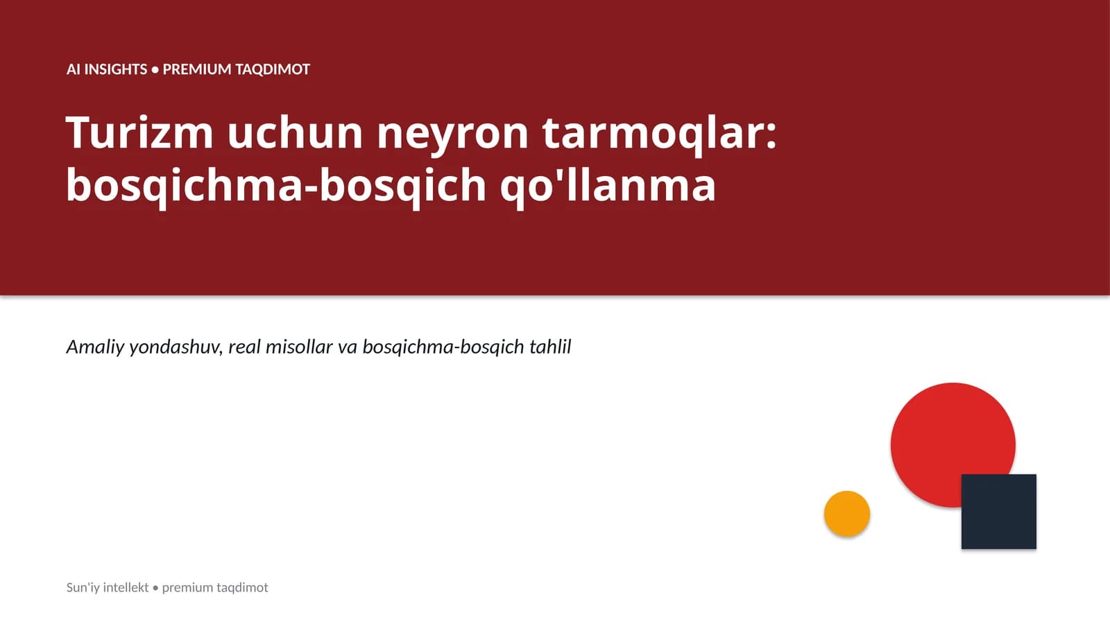 Turizm uchun neyron tarmoqlar: bosqichma-bosqich qo'llanma