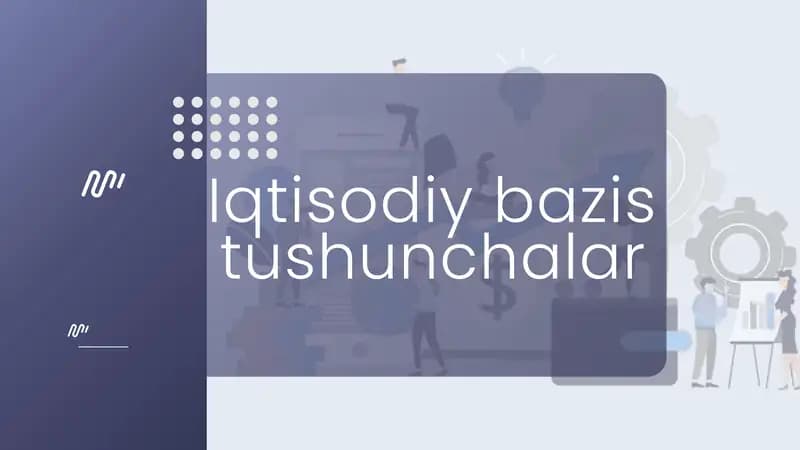 Iqtisodiy bazis tushunchalar