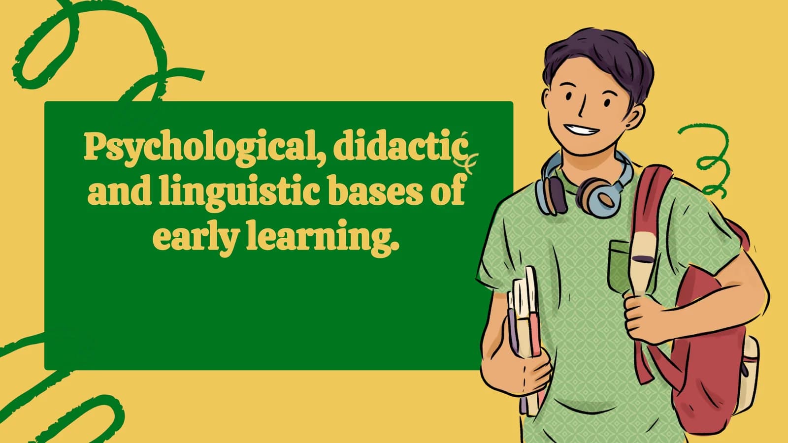 Psychological, didactic and linguistic bases of early learning