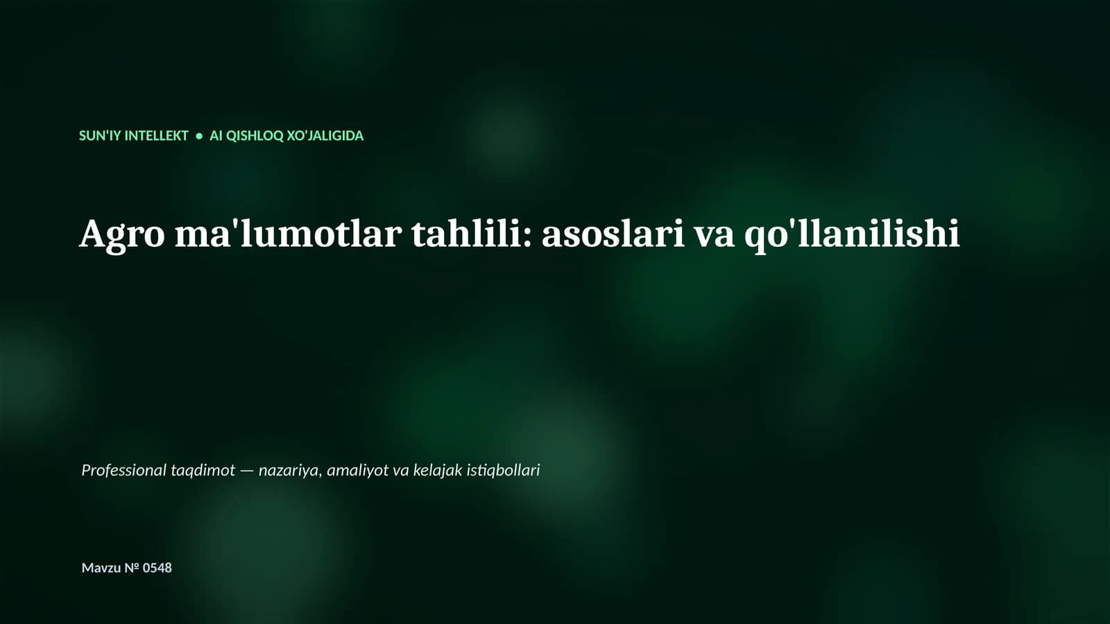 Agro ma'lumotlar tahlili: asoslari va qo'llanilishi