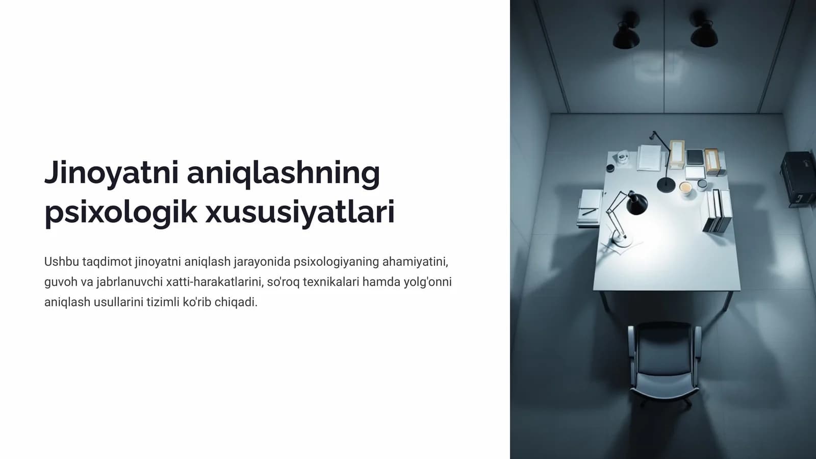 Jinoyatni aniqlashning psixologik xususiyatlari