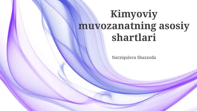 Kimyoviy muvozanatning asosiy shartlari