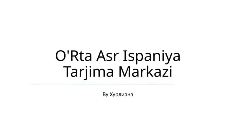 O'Rta Asr Ispaniya Tarjima Markazi