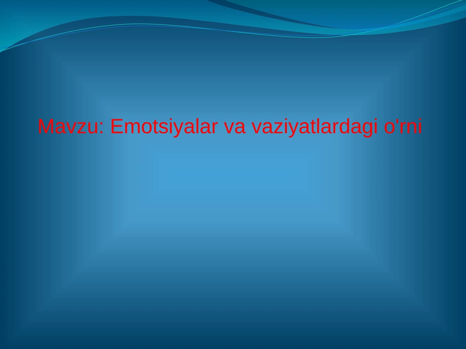 Emotsiyalar va vaziyatlar