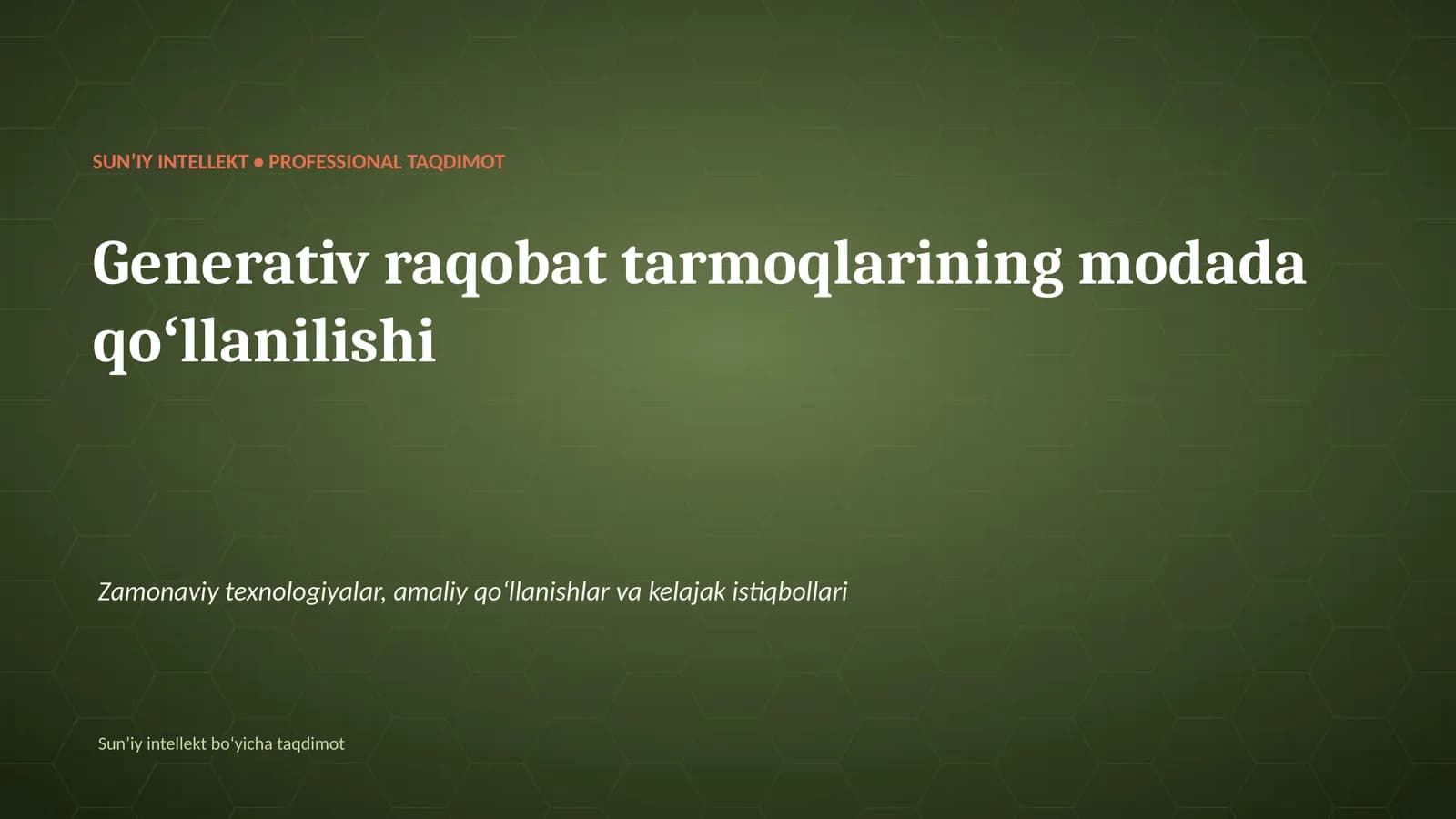 SUNʼIY INTELLEKT • PROFESSIONAL TAQDIMOT