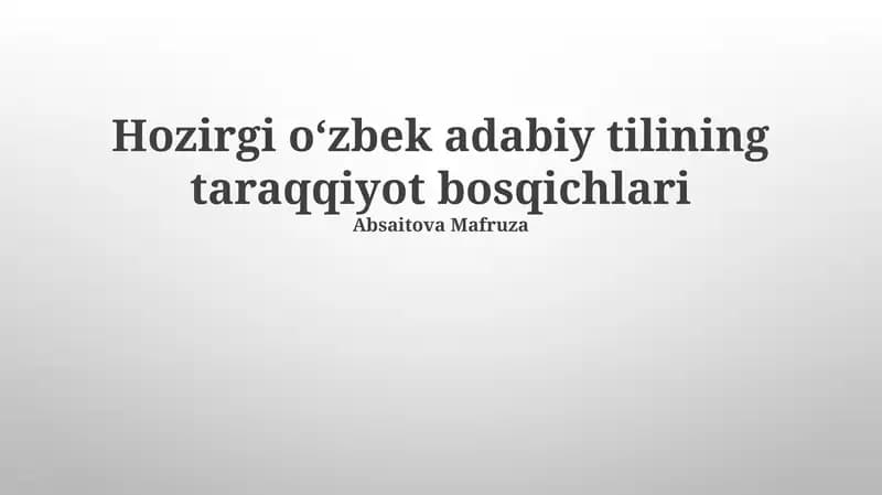 Oʻzbek adabiy tilining taraqqiyot bosqichlari