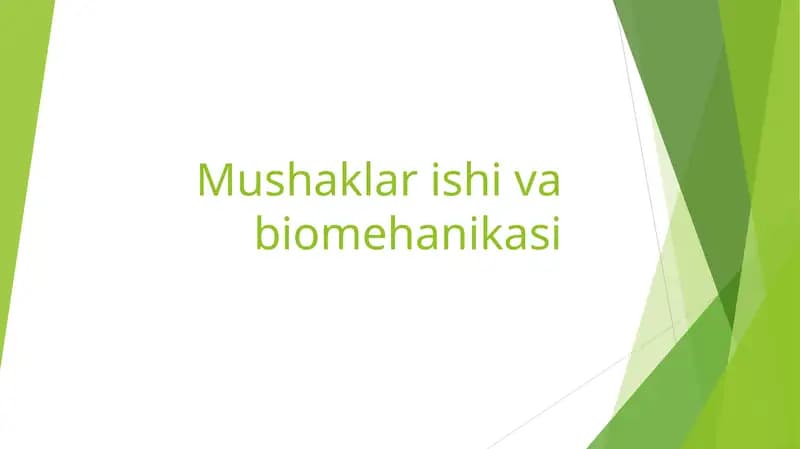 Mushaklar ishi va biomehanikasi