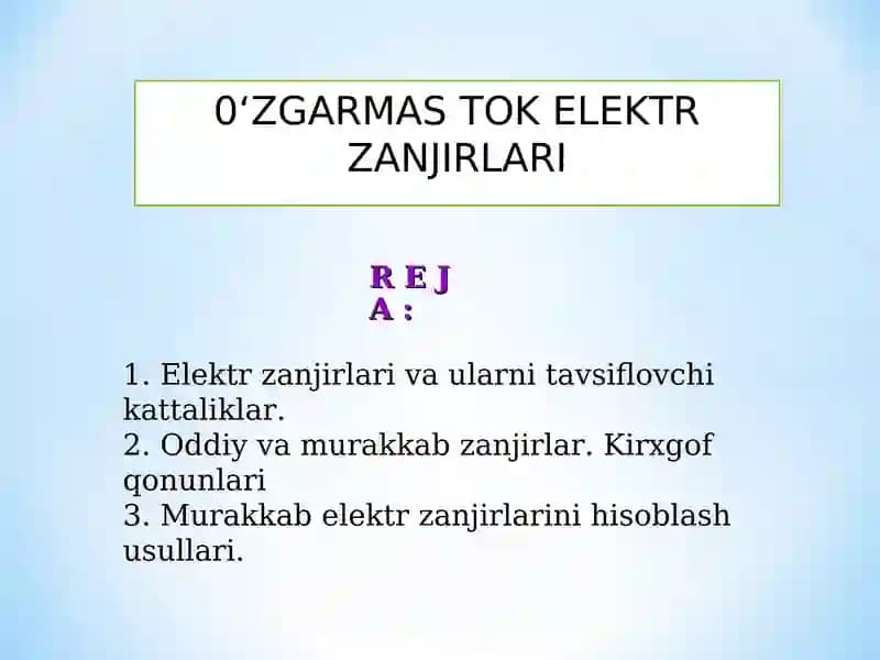 0‘ZGARMAS TOK ELEKTR ZANJIRLARI