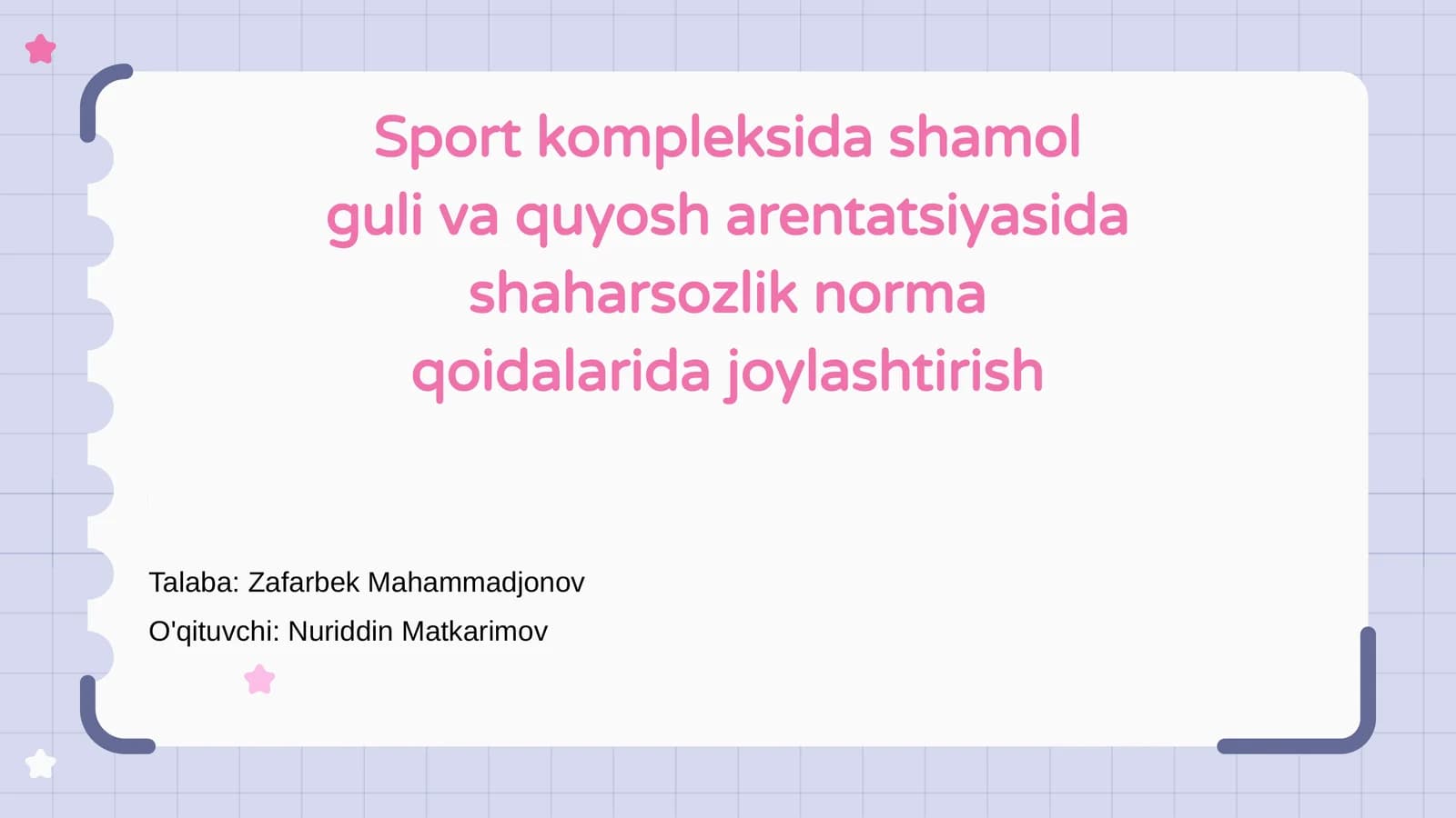 Shaharsozlikda Shamol va Quyosh Arentatsiyasi