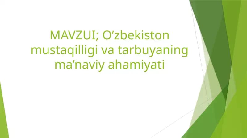 O’zbekiston mustaqilligi va tarbuyaning ma’naviy ahamiyati